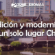 Tradición y modernidad en un solo lugar China