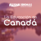 La educación en Canadá